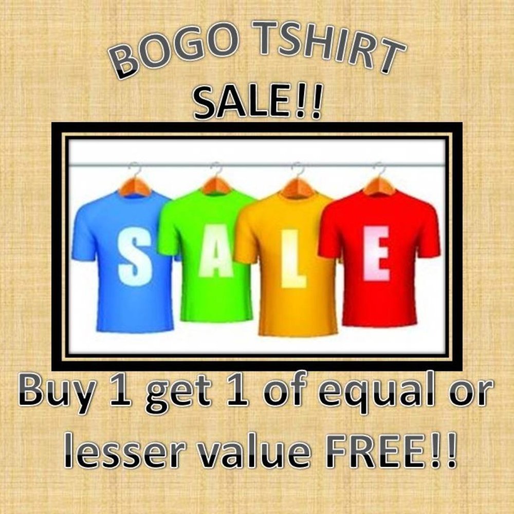 Buy 1 get 1 Free T-shirts!!